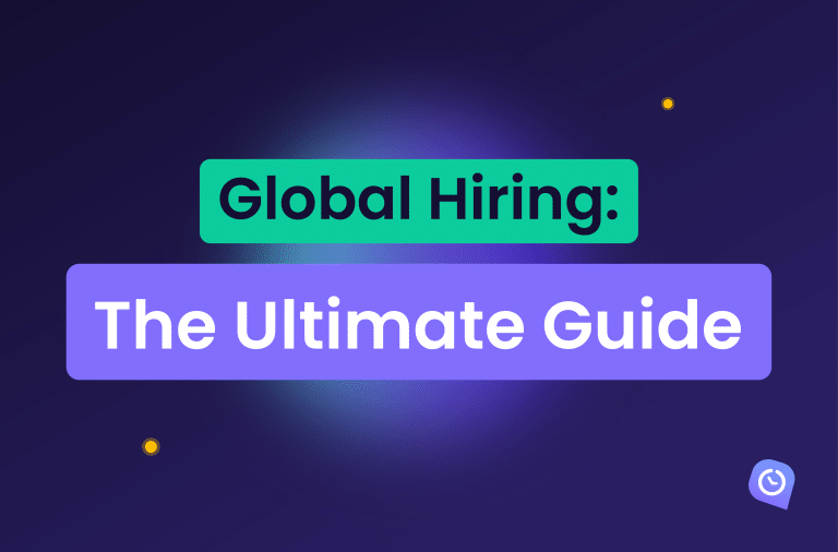 Contratación global: The Ultimate Guide para la contratación de empleados internacionales