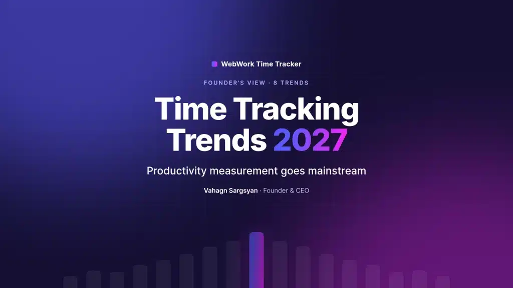 Time tracking trends 2027: productivity measurement goes mainstream