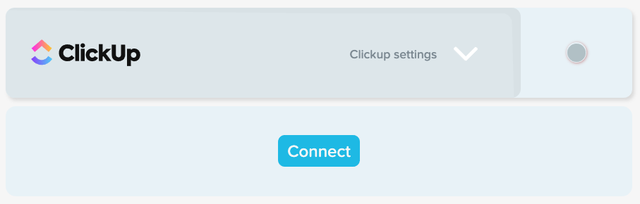 Connect to ClickUp integration Connect to ClickUp integration