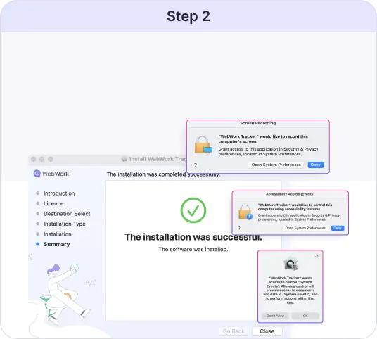 Installez le suivi du temps pour Mac avec des instructions à l’écran Suivez les instructions à l’écran pour installer le suivi du temps pour Mac